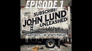 John Lund Unleashed! Episode 1 12/3/2024: The 49ers lost season and how to get right...Next year.