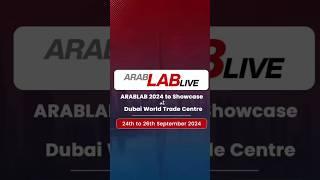 Arab Lab 2024 | Unveiling Innovations at Dubai World Trade Center | Jacky Lee | DXB News Network