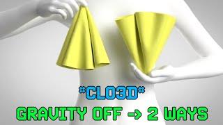 CLO 3D | Switch Off Gravity In 2 Ways