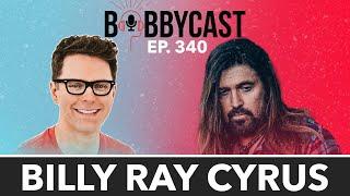 #340 -Billy Ray Cyrus on His New Song with Snoop Dogg, The Day He Got Clean, Advice from Dolly +MORE