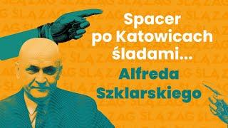 Spacer po Katowicach śladami pisarza Alfreda Szklarskiego, autora książek o Tomku Wilmowskim.