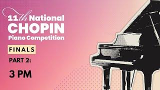 11th National Chopin Piano Competition Finals | Part 2