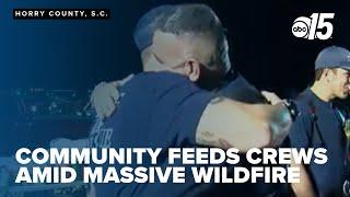 Carolina Forest community feeds crews amid massive wildfire