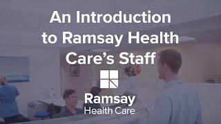 An Introduction to Ramsay Health Care's Staff