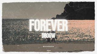 Forever - Droow (Video Oficial)