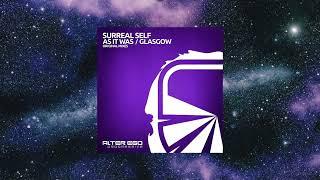 Surreal Self - Glasgow (Original Mix) [ALTER EGO PROGRESSIVE]