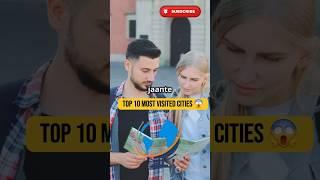 Top 10 most visited cities in the world | Top Ten Zone #shorts #ytshorts #shortsfeed #trending