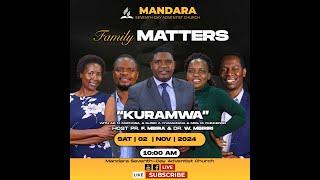 SDA CHURCH MANDARA || FAMILY MATTERS || KURAMWA || 16 NOVEMBER 2024 ||