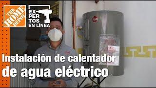 Instalación de calentador de agua eléctrico | Plomería | The Home Depot Expertos