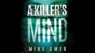 A Killer's Mind Zoe Bentley Mystery Book 1 By Mike Omer | Audiobook Mystery, Thriller, Suspense