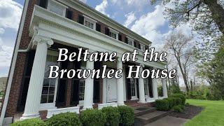 Beltane at the Brownlee House