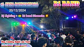 R1 Band Non stop Timli At. Nana Bandharpada 1/1/2025 | DJ lighting  R1 Band Rodali & Timli Song