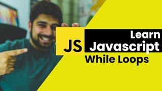 Don't Do this with While Loops - JavaScript Guide 2023