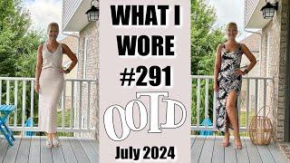 What I Wore #291 | July 2024