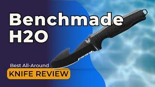 Benchmade H2O Dive Knife Review 2024: Best All-Around Knife