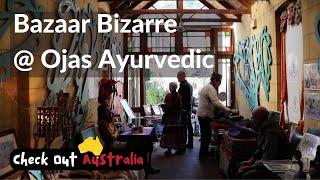 Bazaar Bizarre at Ojas Ayurvedic restaurant / Newtown, Sydney