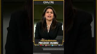 Gravitas: The story of India's 15th President Droupadi Murmu