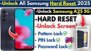 Unlock Samsung A25 5G Hard Reset Screen Lock -Samsung A25 Pattern Lock, PIN Password Lock Without PC