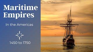 Maritime Empires in the Americas