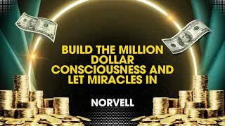 Build the Million Dollar Consciousness and Let Miracles In