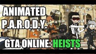 Animated Parody - Grand Theft Auto Online: Heist