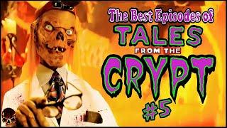 The Best & Scariest Episodes of Tales From The Crypt (Part 5)