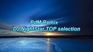 DJ NightStar - The Best of the Top Psytrance sound - PdM Remix