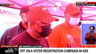 LGE 2021 | EFF leader Julius Malema on a voter registration campaign in KZN