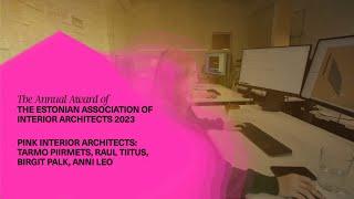 Saade: EAP23 - Sisearhitektuuribüroo Pink/Broadcast: EAA23 - Interior Architecture Office Pink