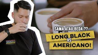 LONG BLACK  VS AMERICANO! Sama Atau Beda ??