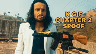 K G F  CHAPTER 2  TRAILOR SPOOF /BY ROHIT NAIK & TEAM 