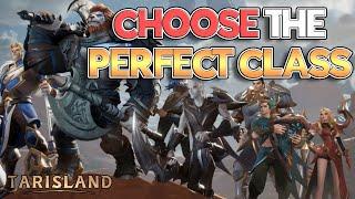 PICK THE CORRECT CLASS! All Classes & Specialization Explained! | Tarisland