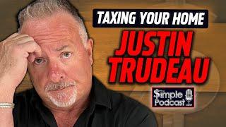 Liberal Government Discussing TAXING Your Home