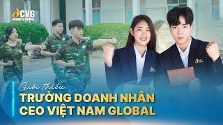 Review Trường Huấn luyện Doanh nhân CEO Việt Nam | Trường Doanh nhân CVG