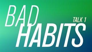 Breaking Bad | Talk 1: Bad Habits