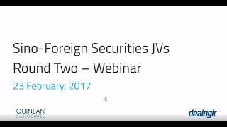 Dealogic and Quinlan & Associates Webinar: Get ready for the second wave of securities JVs in China