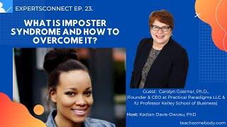 What is Imposter Syndrome and how to overcome it? | With Carolyn Goerner | ExpertsConnect