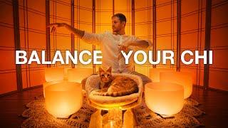 Balance Your Chi Sound Bath | Crystal Singing Bowls For Energy Clearing | Sound Therapy