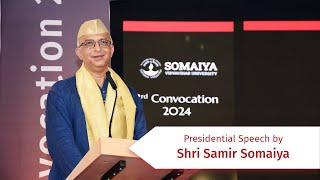 3rd Convocation 2024: Shri Samir Somaiya, Chancellor, Somaiya Vidyavihar University Speech