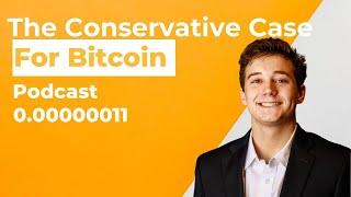 The Conservative Case for Bitcoin with Mitchell Askew Ep. 0.00000011