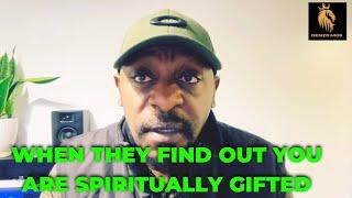 WHEN THEY FIND OUT YOU ARE SPIRITUALLY GIFTED️