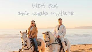 David Carreira e Juliette - Vida Boa (Videoclipe Oficial)