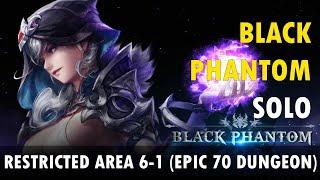 Mu Legend - Restricted Area 6-1 (Epic 70 Dungeon) - Solo Black Phantom