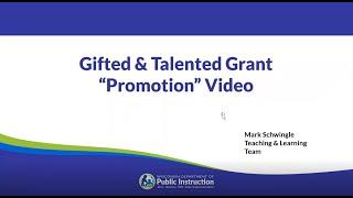 Gifted & Talented Grant Promotion Video