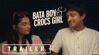 Bata Boy and Crocs Girl | Official Trailer 4K | Nirmal Pillai | Kripali | Abishek Kumar