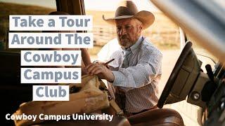 Take a Tour Around The Cowboy Campus Club | Keith's Horsemanship Coaching Program