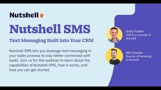 Nutshell SMS Webinar |Integrate CRM and Text Messaging for Sales Success