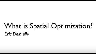 What is spatial optimization?