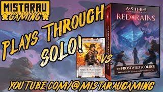 Mista Rau Gaming SOLO! Ashes Reborn: Red Rains (Lulu Firststone vs. Frostwild Scourge)