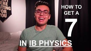 How to get a 7 in IB Physics in 2024